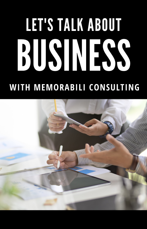 Let's talk about business with Memorabili Consulting